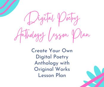 Preview of Create Your Own Digital Poetry Anthology Lesson Plan for 9th- and 10th-Grade ELA