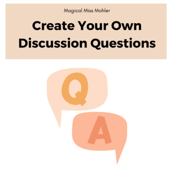 Preview of Create Your Own Discussion Questions
