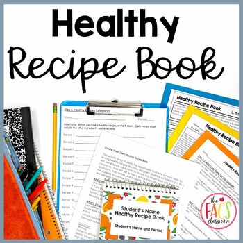 Preview of Life Skills Create Your Own Healthy Recipe Book | Cooking | FCS