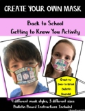 Create Your Own Mask - Back to School - Getting to Know Yo