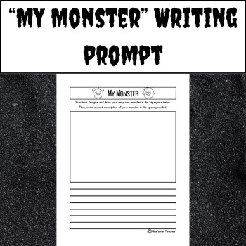 Preview of Create Your Own Monster Writing/Drawing Prompt-Halloween Themed (1st-3rd Grade)
