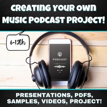 Preview of Create Your Own Music Podcast!- Tech AND Non-Tech Project Versions!