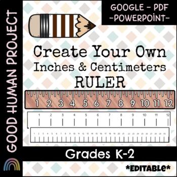 Preview of Create Your Own Ruler| Inches-Centimeters | Measurement | Math | K-2 | EDITABLE