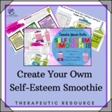 SELF ESTEEM SMOOTHIE ACTIVITY - Creative Therapy CBT DBT