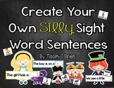 Create Your Own Silly Sight Word Sentences For K!