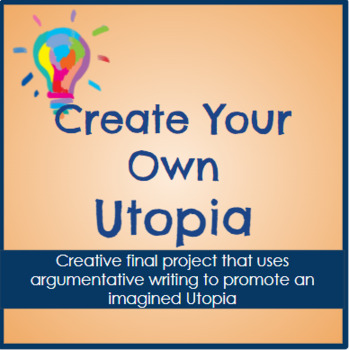 Preview of Create Your Own Utopia - FUN Argumentative Writing Project