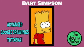 Preview of Create a Bart Simpson Design: Advanced STEAM Google Drawings Digital Art Lesson
