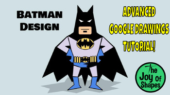 Preview of Create a Batman Design: Advanced STEAM Digital Art Tutorial for Google Drawings