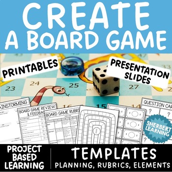 Preview of Create a Board Game! Project Based Learning Unit - Templates + Rubrics + Slides