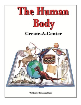 Preview of Create-a-Center: The Human Body