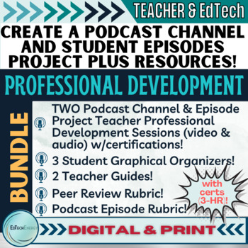 Preview of Create a Classroom Podcast Channel & Student Episodes PD & Resources BUNDLE!