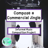 Create a Commercial Jingle- Informal Music Composition Pro