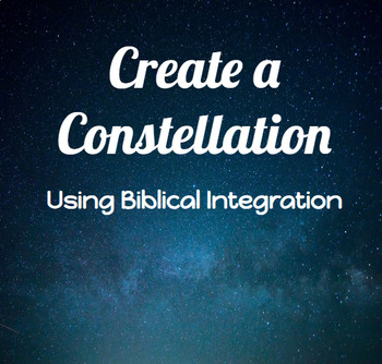 Preview of Create a Constellation with Biblical Integration