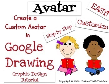 Preview of Create a Customizable Personal Avatar with Google Drawing or Google Slides