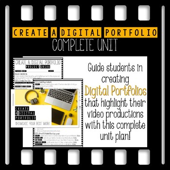 Preview of Create a Digital Portfolio (Video Production) Complete Unit Plan