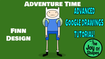 Preview of Create a Finn Design: Advanced STEAM Video Google Drawings Lesson Digital Art