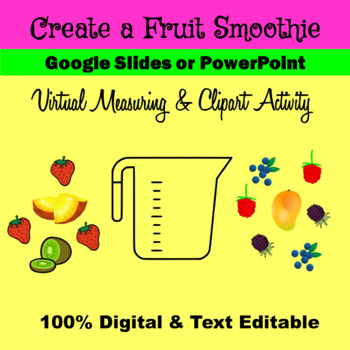 Preview of Create a Fruit Smoothie Google Slides PowerPoint Computer & Math Activity