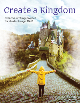 Preview of Create a Kingdom: Creative writing project for grades 5-8