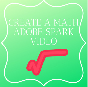 Preview of Distance Learning Create a Math Adobe Spark Video