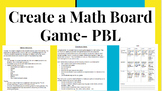 Create a Math Board Game- Problem Based Learning