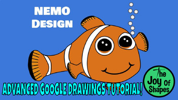 Preview of Create a Nemo Design: Advanced STEAM Digital Art Tutorial for Google Drawings