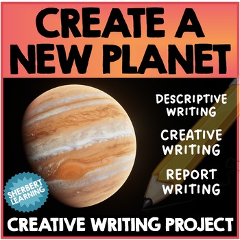 Preview of Create a Planet: A Creative & Descriptive Writing Project - Space Sciences