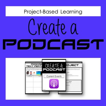 Preview of Create a Podcast - Project-Based Podcasting (Current Events)