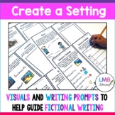 Developing a Setting for Narrative Writing, Anchor Charts 