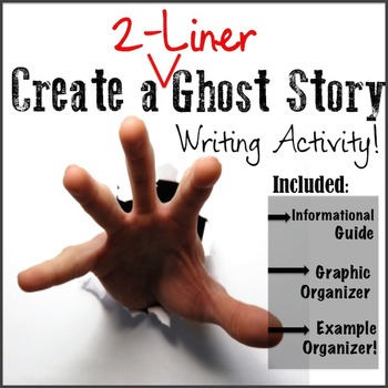 Preview of Create a TWO-LINER Ghost Story! A *CREEPY* Writing Assignment!