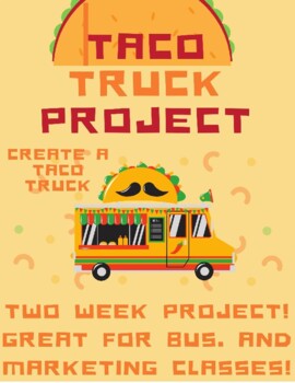 Preview of Create a Taco Truck! Two Week Marketing Project! Grades 6-12 (Online Learning)