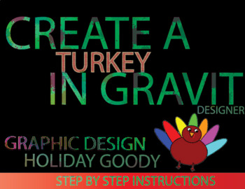 Preview of Create a Turkey in Gravit! Step by Step Instructions with Guided Visuals