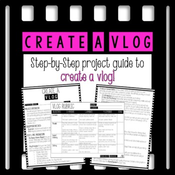 Preview of Create a Vlog Step-by-Step Project Guide for Students + Rubric