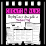 Create a Vlog Step-by-Step Project Guide for Students + Rubric