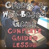 Create a Web-Based Game Complete Lesson and Walk-Through