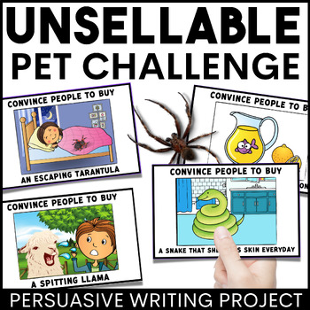 Preview of Create an Advertisement - The Unsellable Pet Project Persuasive Writing 