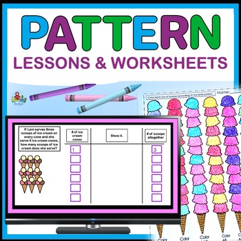 Preview of Create and Extend | Growing | Math Pattern Lessons and Worksheet Activities