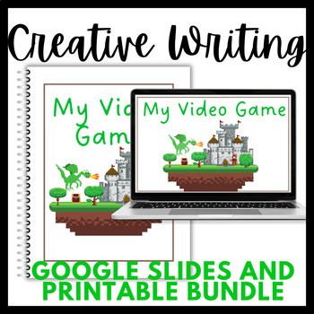 Preview of Create your own Video Game Google Slides and Printable Bundle!