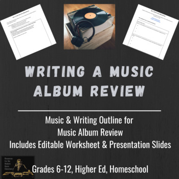 Preview of Writing A Music Album Review | Music Project Outline with Worksheet & Slides