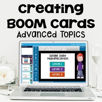 Preview of Creating BOOM Cards Advanced Topics