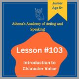 Creating Character Voices - No Prep Lesson #103