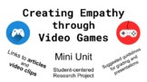 Creating Empathy through Video Games Mini Unit (Social Emo