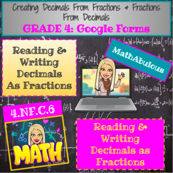 Preview of Creating Fractions From Decimals and Decimals from Fractions Google Form