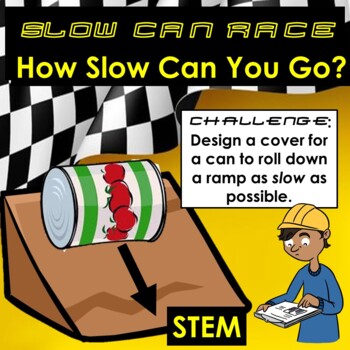 Preview of Slow Can Race STEM Forces in Motion Activity/ Experiment: Creating Friction