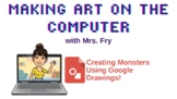 Creating Monsters Using Google Drawings Lesson