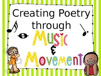 Preview of Creating Poetry Through Music & Movement