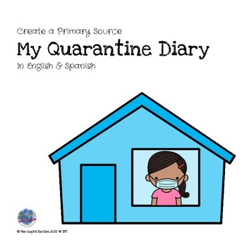 Preview of Distance Learning:Creating Primary Sources Quarantine Diary in English & Spanish