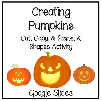 Preview of Creating Pumpkins Halloween Computer Activity Google Slides Formatting