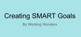 Creating SMART Goals Google Slide Presentation