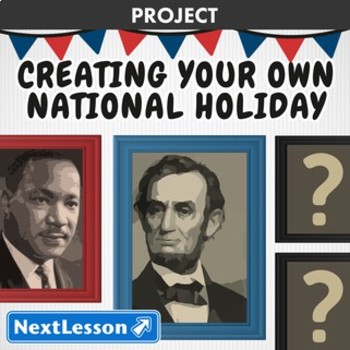 Preview of Creating Your Own National Holiday - Projects & PBL