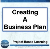 Creating a Business Plan  - CTE Project based